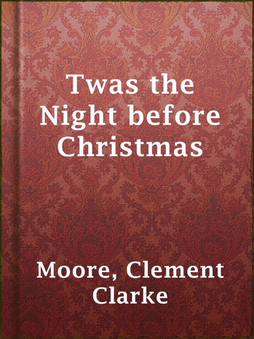 Title details for Twas the Night before Christmas by Clement Clarke Moore - Wait list